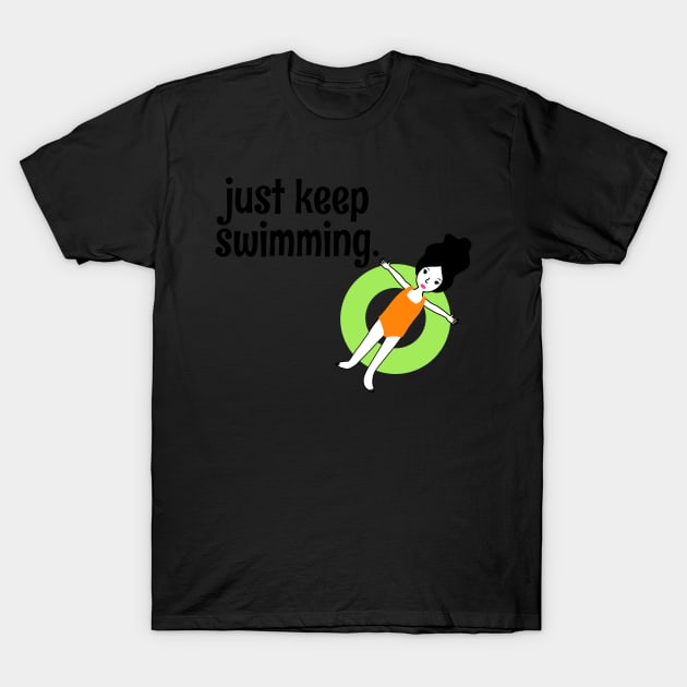 Just Keep Swimming Cute Summer Girl Inflatable Tube T-Shirt by faiiryliite